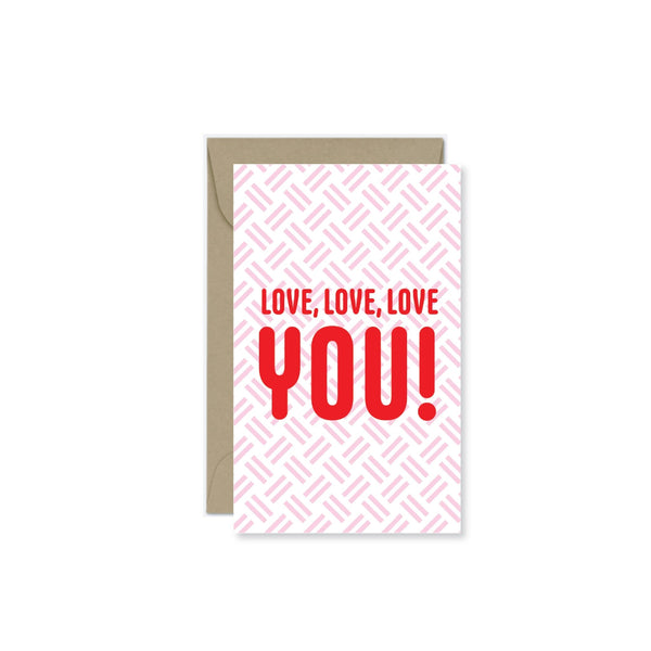 Love, Love, Love You Mini Card - Nandy's Candy